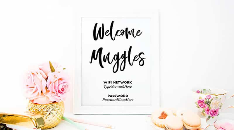 "Welcome Muggles" Harry Potter inspired FREE Printable Wifi Password Sign (+Editable Text) to make your house guests feel welcome and comfortable. Bonus: Text is editable before printing. #freeprintable #home #homedecor #wifipasswordsign #harrypotter #lovelyplanner