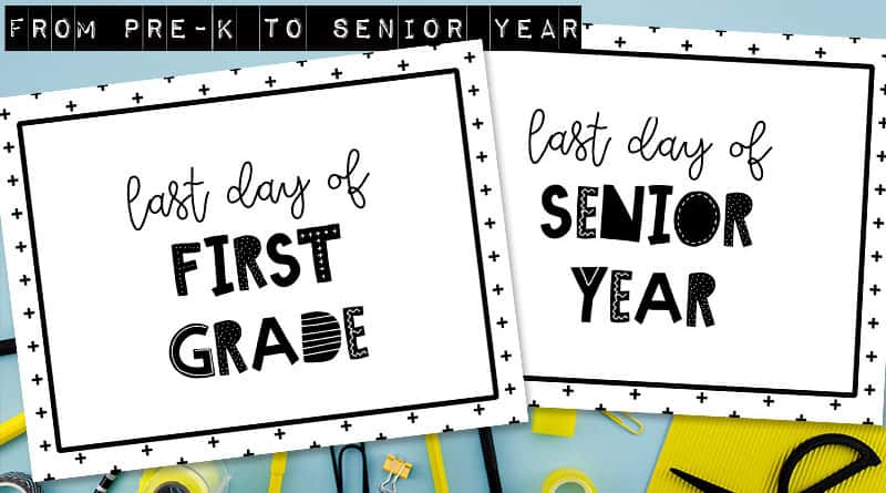 free printable last day of school signs