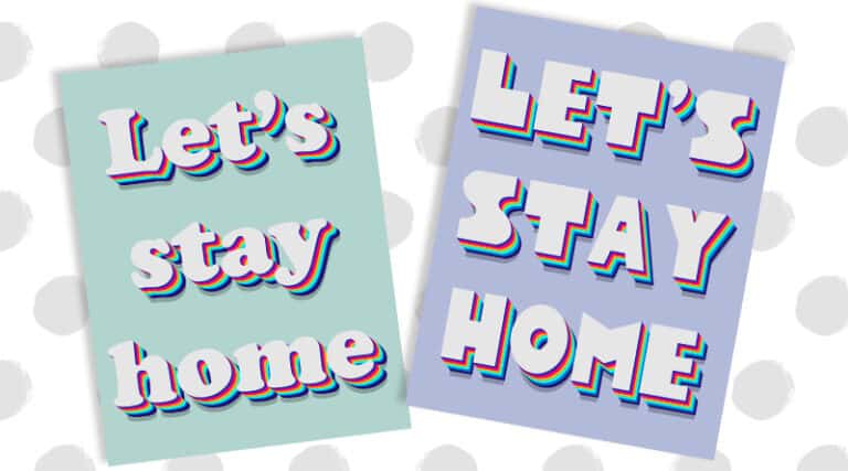 Free Printable Let's Stay Home Signs - Lovely Planner