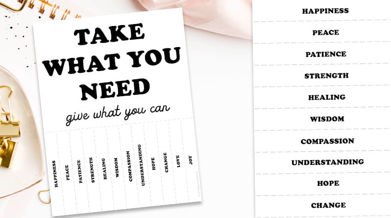 Free Printable Take what you need Poster