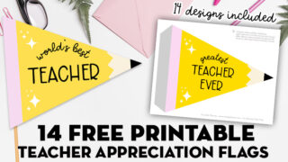 14 Free Printable Teacher Appreciation Flags - Cute Pencil