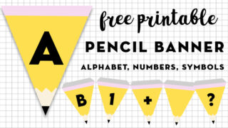 Free printable pencil banner letters