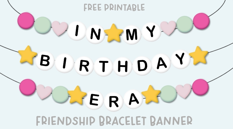 Free Printable Friendship Bracelet Birthday Banner